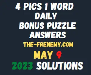 4 Pics 1 Word Daily May 9 2023 Answers for Today