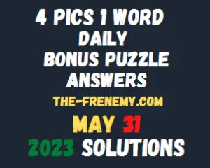 4 Pics 1 Word Daily Puzzle May 31 2023 Answers for Today