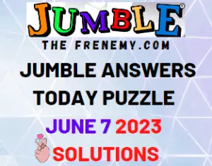 Daily Jumble Answers for June 7 2023