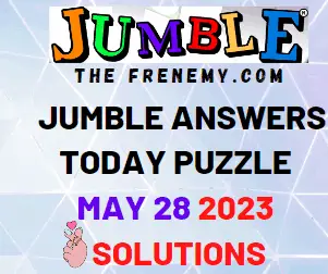 Daily Jumble Answers for May 28 2023