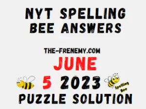 NYT Spelling Bee Answers for June 5 2023
