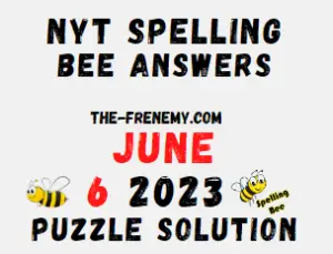 NYT Spelling Bee Answers for June 6 2023