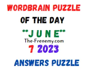 WordBrain Puzzle Of the Day June 7 2023 Answers for Today