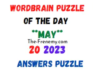 WordBrain Puzzle of the Day May 20 2023 Answers for Today