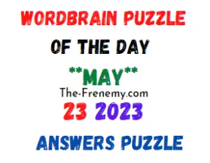 WordBrain Puzzle of the Day May 23 2023 Answers for Today