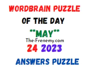 WordBrain Puzzle of the Day May 24 2023 Answers for Today