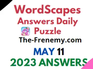 Wordscapes May 11 2023 Answers for Today