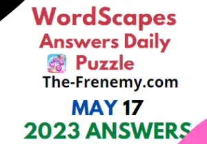 Wordscapes May 17 2023 Answers for Today
