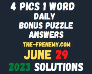 4 Pics 1 Word Daily June 29 2023 Answers for Today