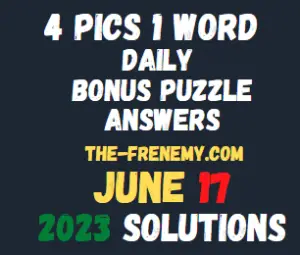 4 Pics 1 Word June 17 2023 Answers for Today
