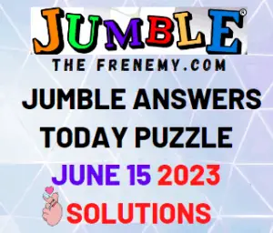 Daily Jumble June 15 2023 Answers for Today