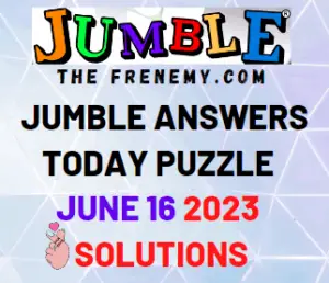 Daily Jumble June 16 2023 Answers for Today