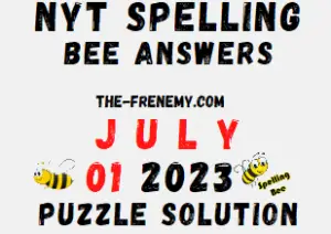 NYT Spelling Bee July 1 2023 Answers for Today