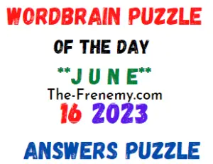 WordBrain Puzzle of the Day June 16 2023 Answers for Today