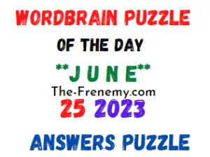 WordBrain Puzzle of the Day June 25 2023 Answers for Today