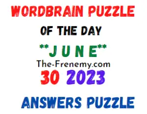 WordBrain Puzzle of the Day June 30 2023 Answers for Today