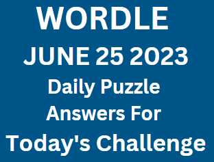 Wordle 736: Hints, Clues And Answer For Word Of The Day (June 25