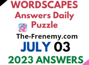 Wordscapes July 03 2023 Answers for Today