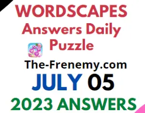 Wordscapes July 5 2023 Answers for Today