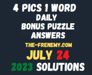 4 Pics 1 Word Daily Bonus Puzzle July 24 2023 Answers