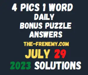 4 Pics 1 Word Daily Bonus Puzzle July 29 2023 Answers