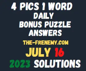 4 Pics 1 Word Daily Puzzle July 16 2023 Answers for Today