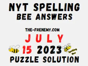 NYT Spelling Bee Answers July 15 2023