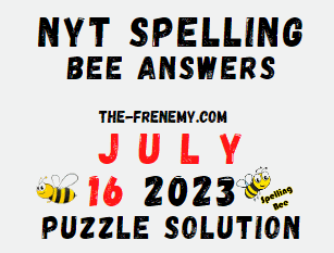 NYT Spelling Bee Answers July 16 2023 - Frenemy