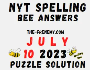 NYT Spelling Bee Answers for July 10 2023
