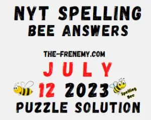 NYT Spelling Bee Answers for July 12 2023
