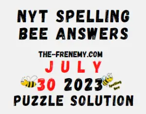 NYT Spelling Bee Answers for July 30 2023