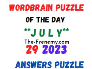 WordBrain Puzzle of the July 29 2023 Answers