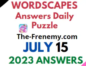 Wordscapes Daily Puzzle July 15 2023 Answers for Today
