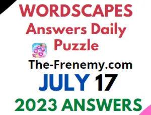 Wordscapes Daily Puzzle July 17 2023 Answers for Today