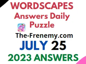 Wordscapes July 25 2023 Answers for Today