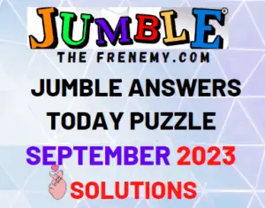 Daily Jumble Puzzle September 2023 Answers