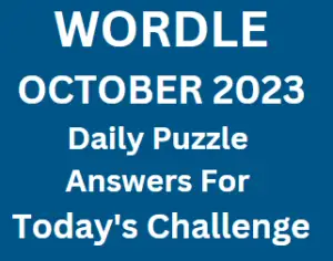 Wordle Puzzle October 2023 Answers