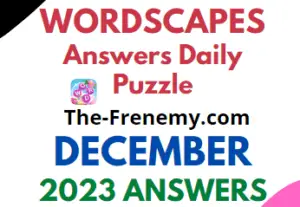 Wordscapes Daily Puzzle December 2023 Answers
