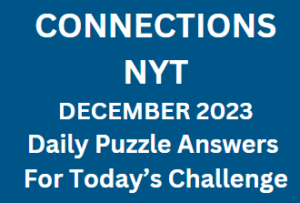 NYT Connections December 1 2023 Answers Puzzle for Today