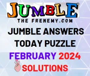 Jumble Daily February 2024 Answers