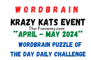 WordBrain Krazy Kats Event April 2024 Answers