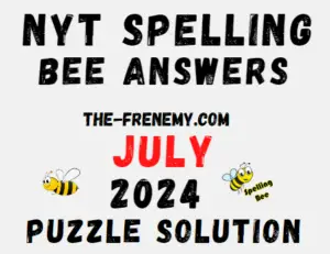 NYT Spelling Bee Puzzle July 2024 Answers