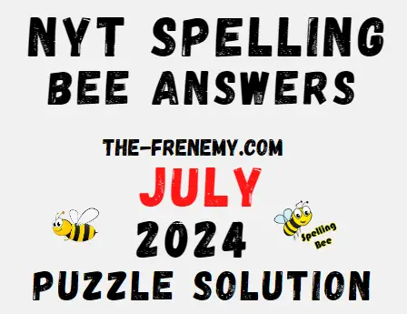 NYT Spelling Bee 7/2/24 - July 2 2024 Answers - Frenemy