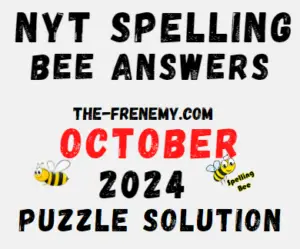 Nyt Spelling Bee October 2024 Answers