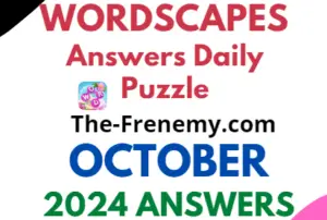 Wordscapes Daily October 2024 Answers