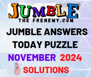 Daily Jumble Puzzle November 2024 Answers Updated