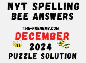 Nyt Spelling Bee Answers for December 2024