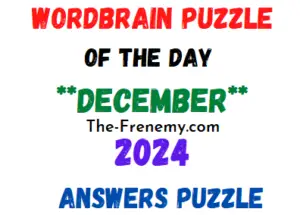 WordBrain Puzzle Of the Day Today Pdf December 2024 Answers