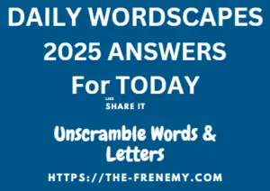 Daily Wordscapes Answers for 2025 All Days