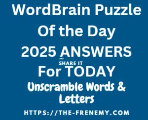 WordBrain Puzzle of the Day Answers for 2025 All Days